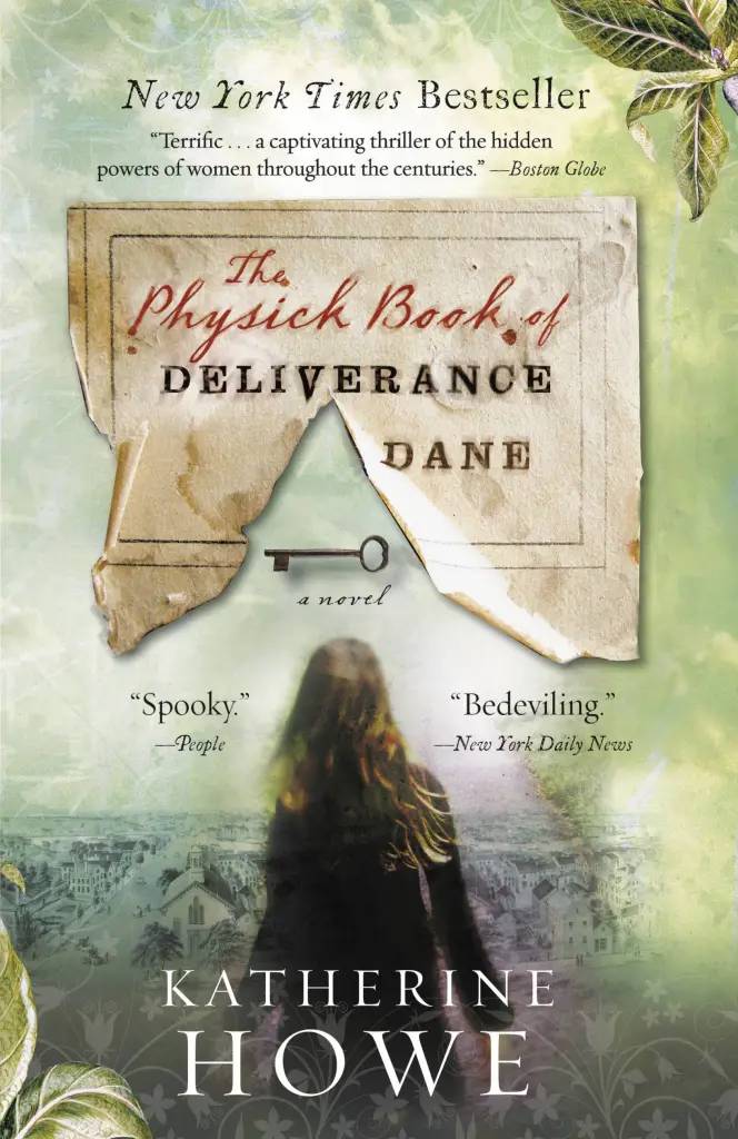 Front Cover of Katherine Howe's The Physick Book of Deliverance Dane